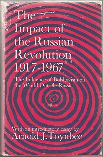The Impact of the Russian Revolution 1917-1967