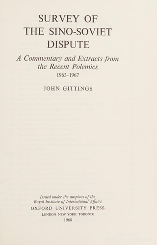 Survey of the Sino-Soviet Dispute: A Commentary and Extracts from the Recent Polemics, 1963-1967