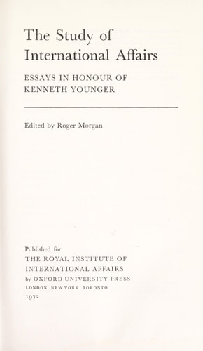 The Study of International Affairs: Essays in Honour of Kenneth Younger
