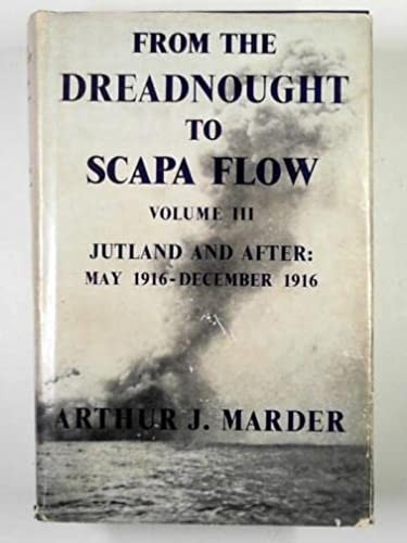 From the Dreadnought to Scapa Flow: Volume 3