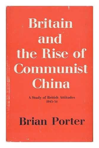 Britain and the Rise of Communist China