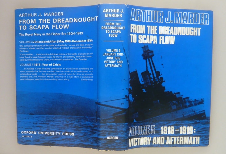 From the Dreadnought to Scapa Flow: The Royal Navy in the Fisher Era, Vol. 5: 1918-1919