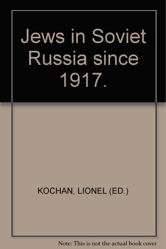 The Jews in Soviet Russia Since 1917