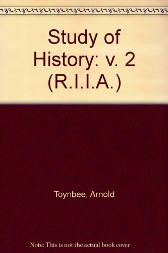 A Study of History: The Geneses of Civilizations (v. 2)