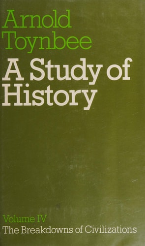 A Study of History: Volume IV
