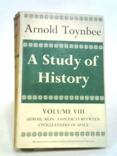A Study of History: Heroic Ages