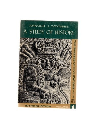 A Study of History: Volume 1