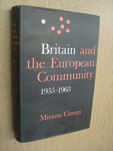 Britain and the European Community 1955-1963