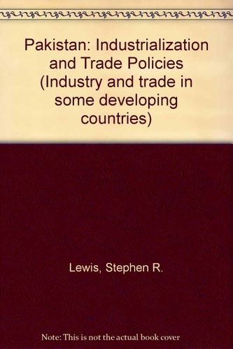 Pakistan: Industrialization and Trade Policies