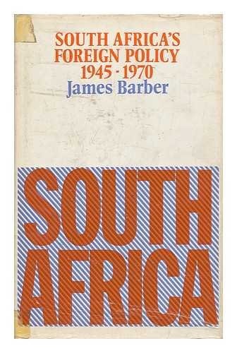 South Africa's Foreign Policy, 1945-1970