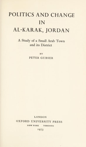 Politics and Change in Al-Karak, Jordan: A Study of a Small Arab Town and Its District