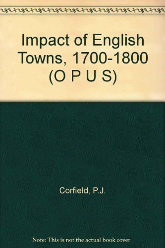 The Impact of English Towns, 1700-1800