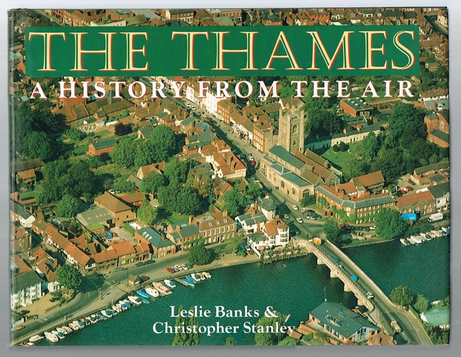 The Thames: A History from the Air