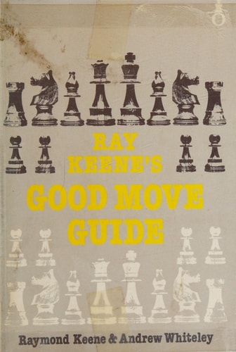 Ray Keene's Good Move Guide