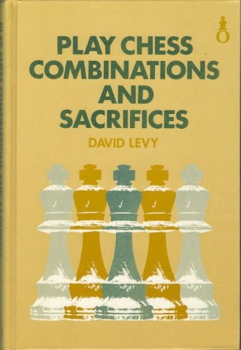 Play Chess Combinations and Sacrifices
