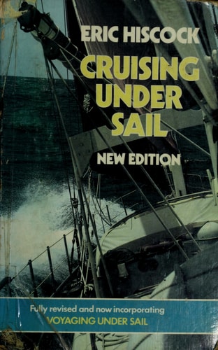 Cruising Under Sail: Incorporating Voyaging Under Sail
