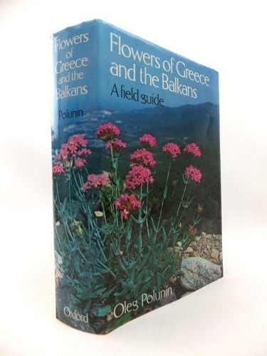 Flowers of Greece and the Balkans: A Field Guide
