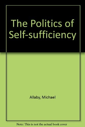 The Politics of Self-Sufficiency