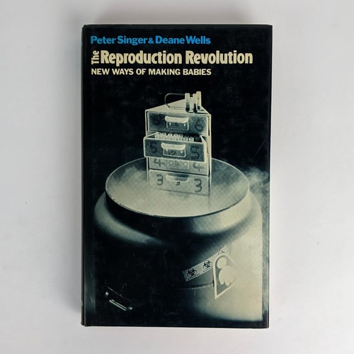 The Reproduction Revolution: New Ways of Making Babies