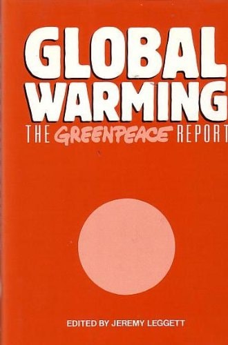 Global Warming: The Greenpeace Report