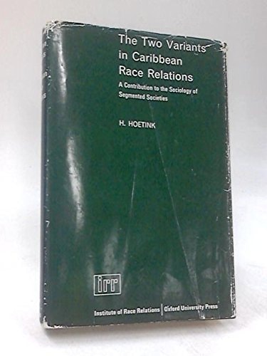 The Two Variants in Caribbean Race Relations