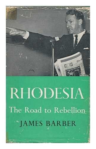 Rhodesia: The Road to Rebellion