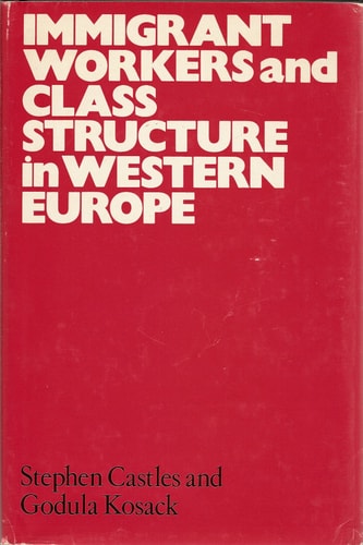 Immigrant Workers and Class Structure in Western Europe