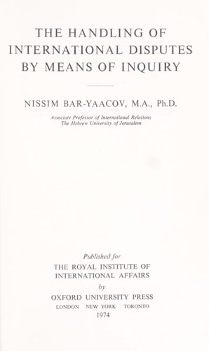 The Handling of International Disputes by Means of Inquiry