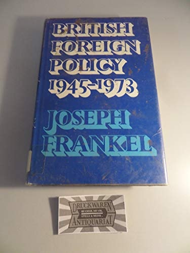 British Foreign Policy 1945-1973