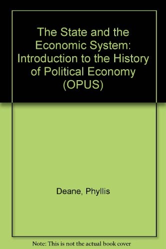 The State and the Economic System: An Introduction to the History of Political Economy