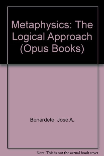 Metaphysics: The Logical Approach