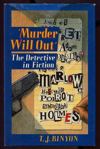 Murder Will Out: The Detective in Fiction