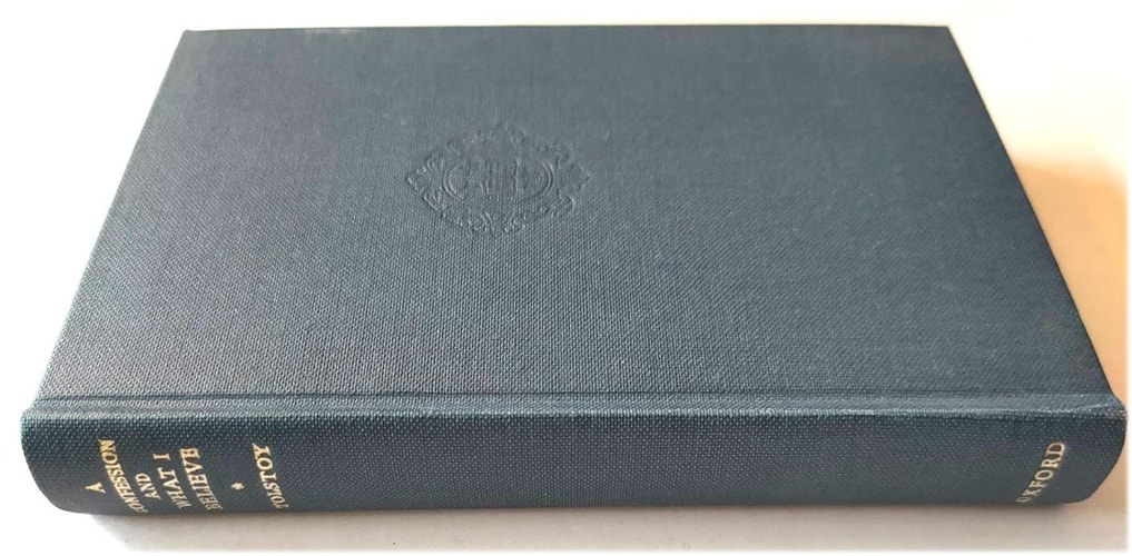 Leo Tolstoy: A Confession / The Gospel in Brief / What I Believe
