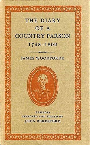 The Diary of a Country Parson: 1758-1802