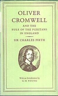 Oliver Cromwell and the Rule of the Puritans in England