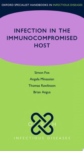 Infection in the Immunocompromised Host
