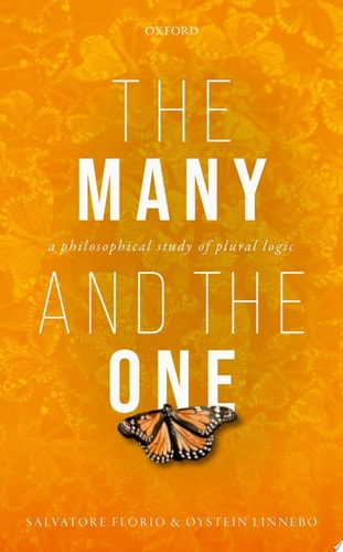 The Many and the One A Philosophical Study of Plural Logic