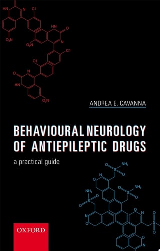 Behavioural Neurology of Anti-epileptic Drugs: A Practical Guide