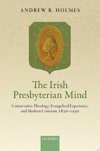 The Irish Presbyterian Mind