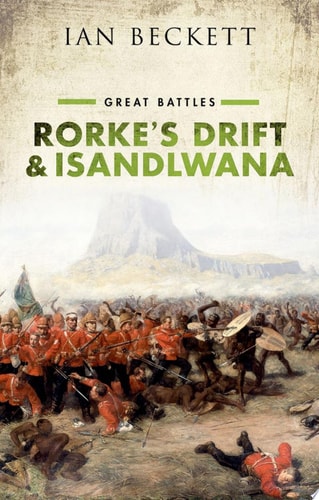 Rorke's Drift and Isandlwana