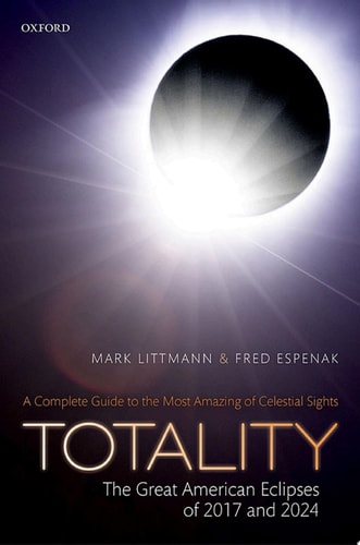 Totality: The Great American Eclipses of 2017 and 2024