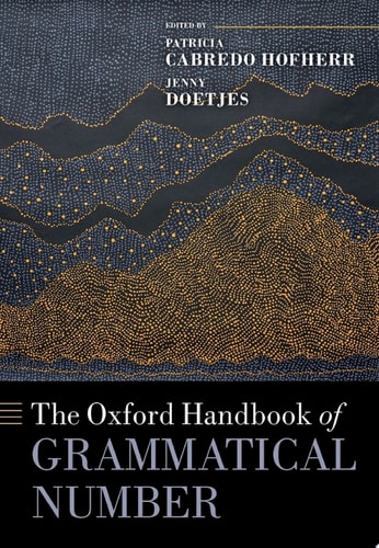 The Oxford Handbook of Grammatical Number