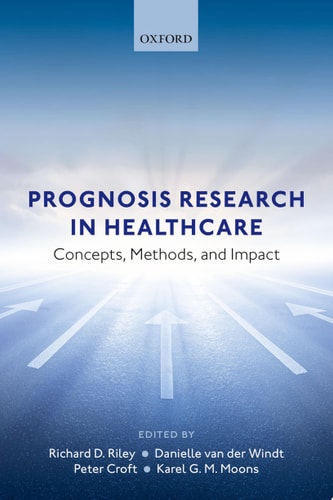 Prognosis Research In Healthcare: Concepts, Methods And Impact