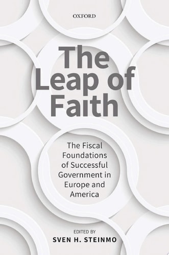 The Leap of Faith: The Fiscal Foundations of Successful Government in Europe and America