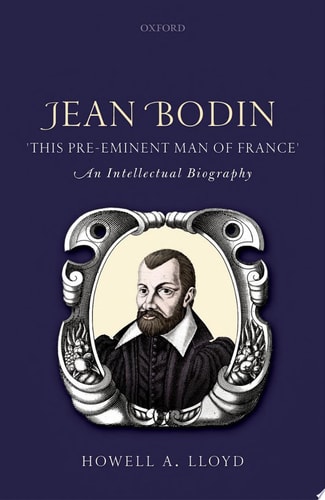 Jean Bodin: 'This Pre-eminent Man of France'