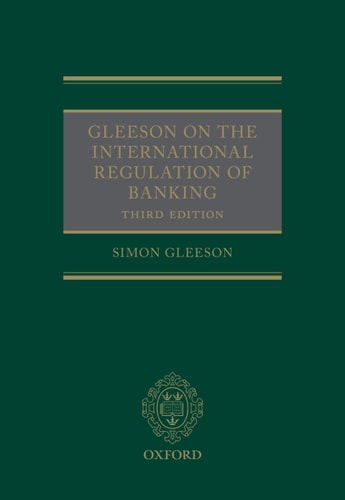 Gleeson on the International Regulation of Banking