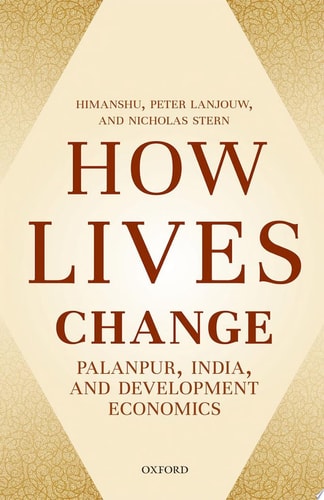 How Lives Change: Palanpur, India, and Development Economics