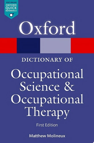 A Dictionary of Occupational Science and Occupational Therapy