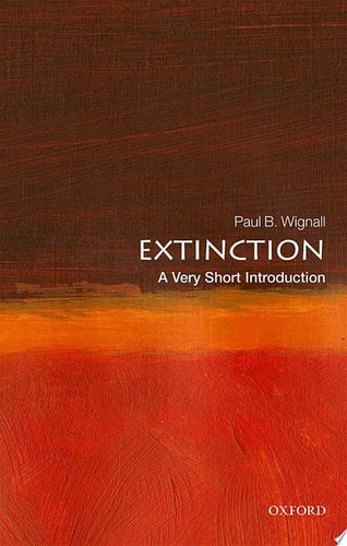 Extinction: A Very Short Introduction