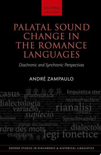 Palatal Sound Change in the Romance Languages: Diachronic and Synchronic Perspectives